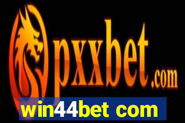 win44bet com